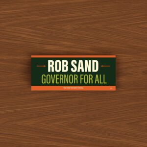 Rob Sand Governor for All Bumper Sticker
