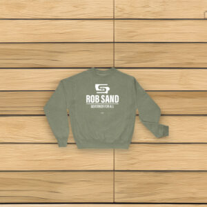 Rob Sand Governor for All Sweatshirt
