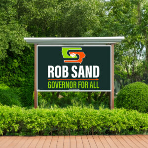 Rob Sand Governor for All Yard Sign