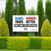 Rob Sand Truer. Better. Yard Sign