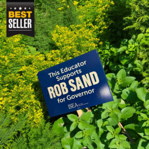 This Educator Supports Rob Sand for Governor Yard Sign