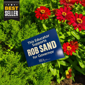 This Educator Supports Rob Sand for Governor Yard Sign