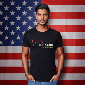 Rob Sand 2026 Election for Iowa Governor T-Shirt