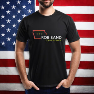 Rob Sand 2026 Election for Iowa Governor T-Shirt