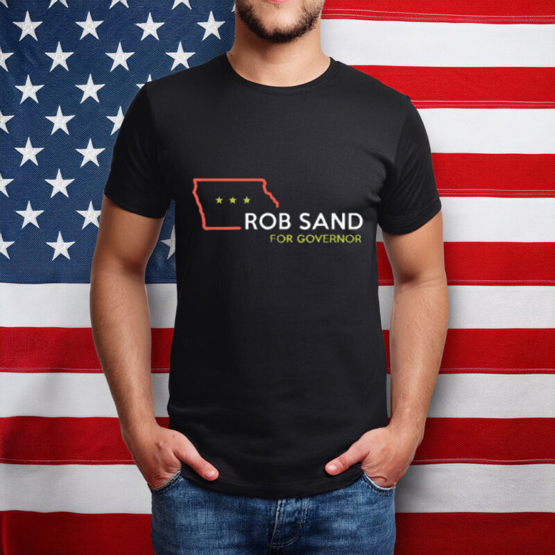Rob Sand 2026 Election for Iowa Governor T-Shirt