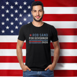 Rob Sand 2026 Tee – Rob Sand for Governor of Iowa Shirt