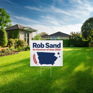 Rob Sand Campaign for Governor Yard Sign