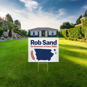 Rob Sand Campaign for Governor Yard Sign