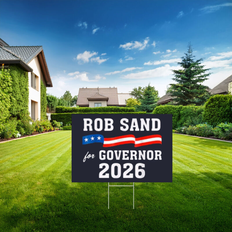 Rob Sand Governor 2026 Campaign Yard Sign