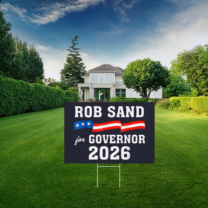 Rob Sand Governor 2026 Campaign Yard Sign
