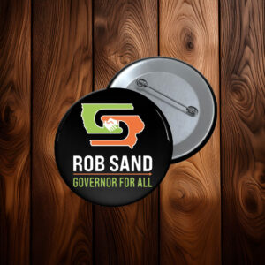 Rob Sand Governor for All 2026 Pin Button