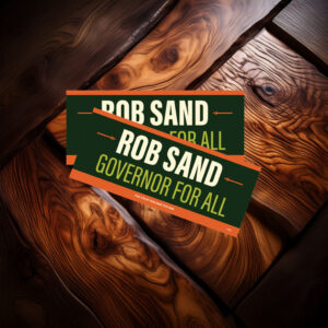 Rob Sand Governor for All Bumper Sticker, Car Magnet