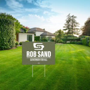 Rob Sand Governor for All Garden Yard Sign