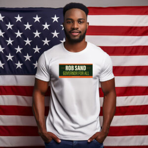 Rob Sand Governor for All Tee