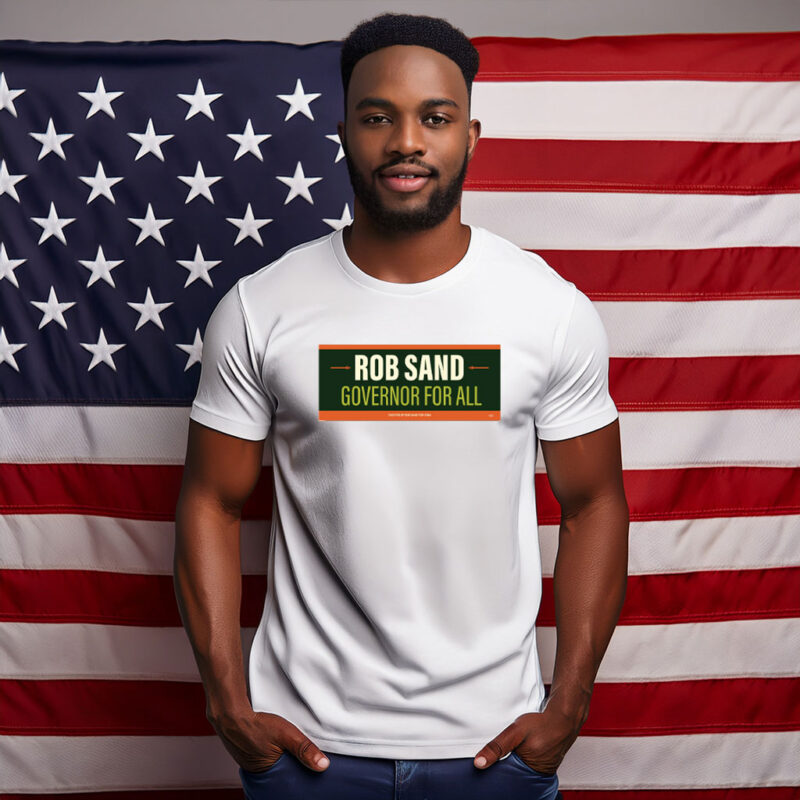 Rob Sand Governor for All Tee