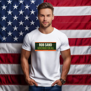 Rob Sand Governor for All Tee