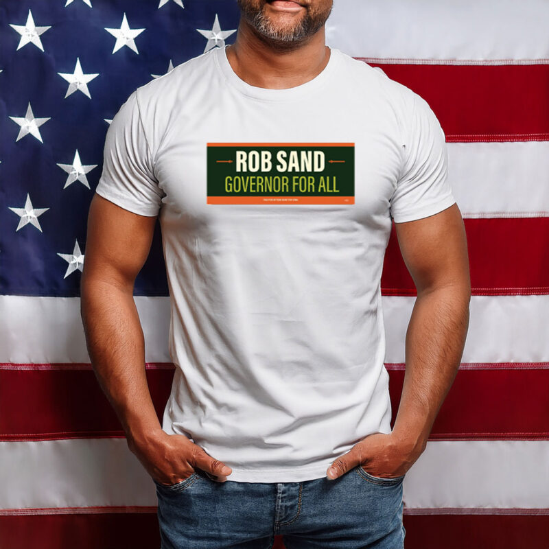 Rob Sand Governor for All Tee