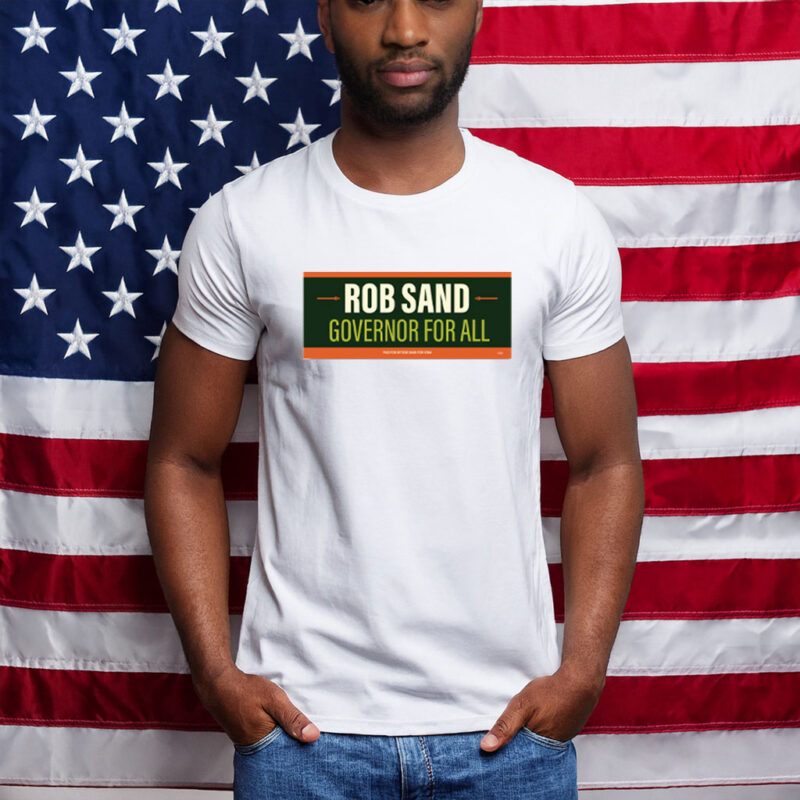 Rob Sand Governor for All Tee