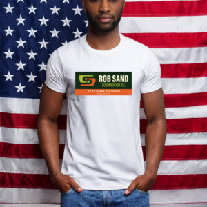 Rob Sand Governor for All Text Sand Tee