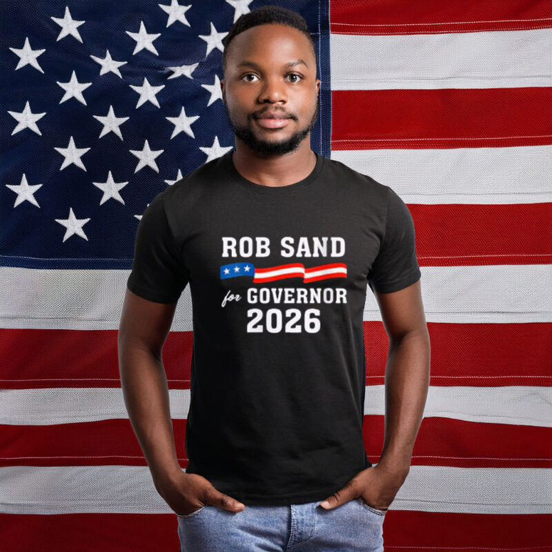 Rob Sand for Governor 2026 American Flag Campaign T-Shirt
