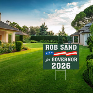 Rob Sand for Governor 2026 Election Campaign Yard Sign