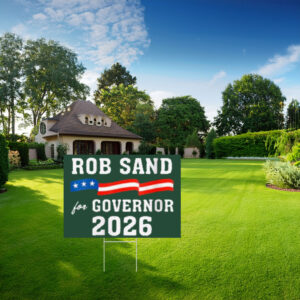 Rob Sand for Governor 2026 Election Campaign Yard Sign
