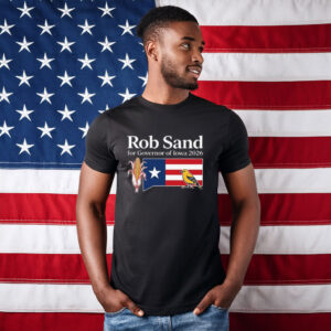 Rob Sand for Governor Iowa 2026 Patriotic State Flag Campaign T-Shirt