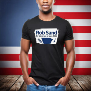 Rob Sand for Governor Iowa 2026 State Outline Campaign T-Shirt