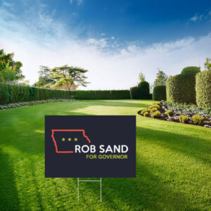 Rob Sand for Governor Iowa Yard Sign