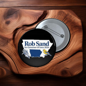 Rob Sand for Governor of Iowa 2026 Button