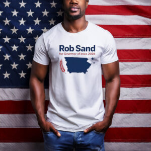 Rob Sand for Governor of Iowa 2026 State Outline Campaign T-Shirt