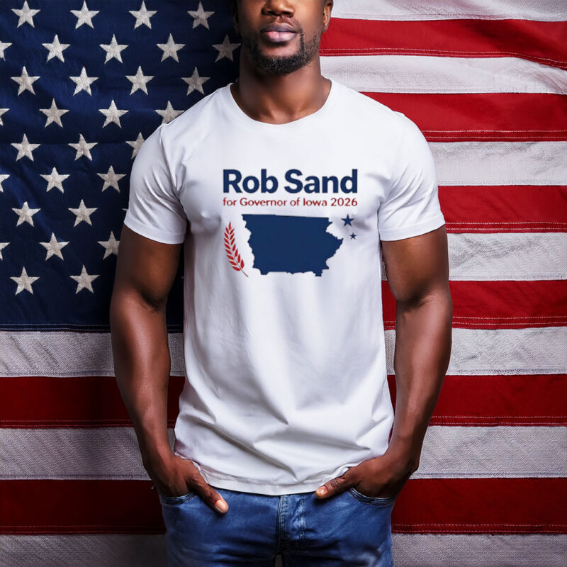 Rob Sand for Governor of Iowa 2026 State Outline Campaign T-Shirt