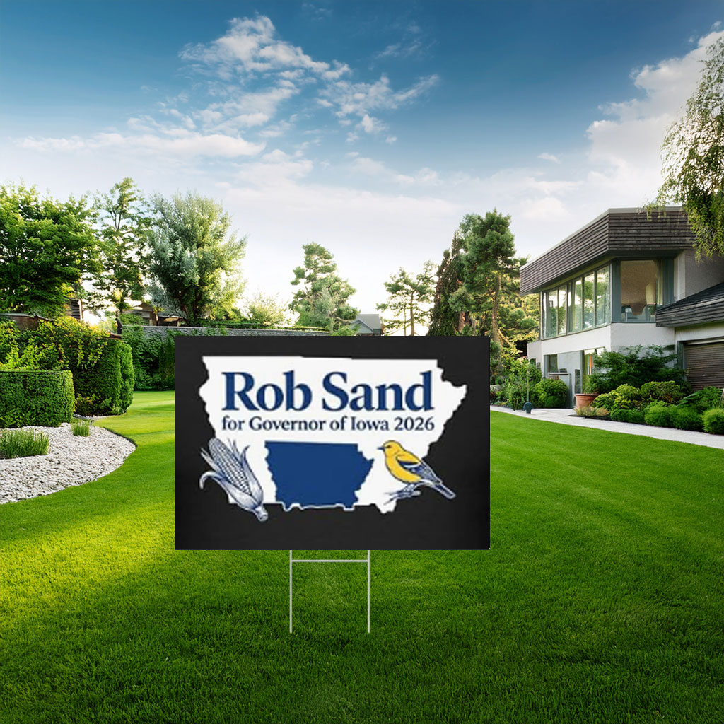 Rob Sand for Governor of Iowa 2026 Yard Sign