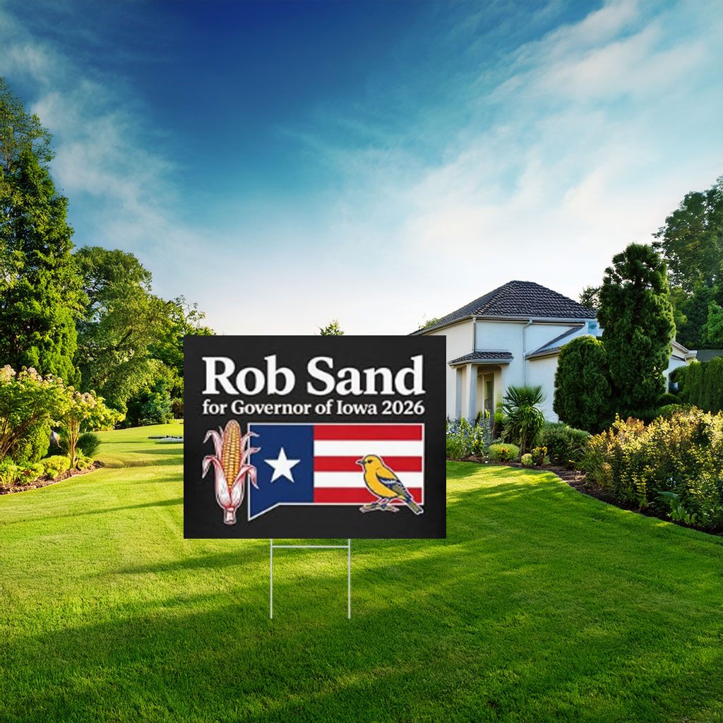 Rob Sand for Iowa Governor Patriotic Yard Sign