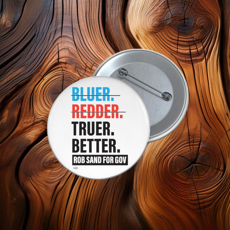 Truer. Better. Button