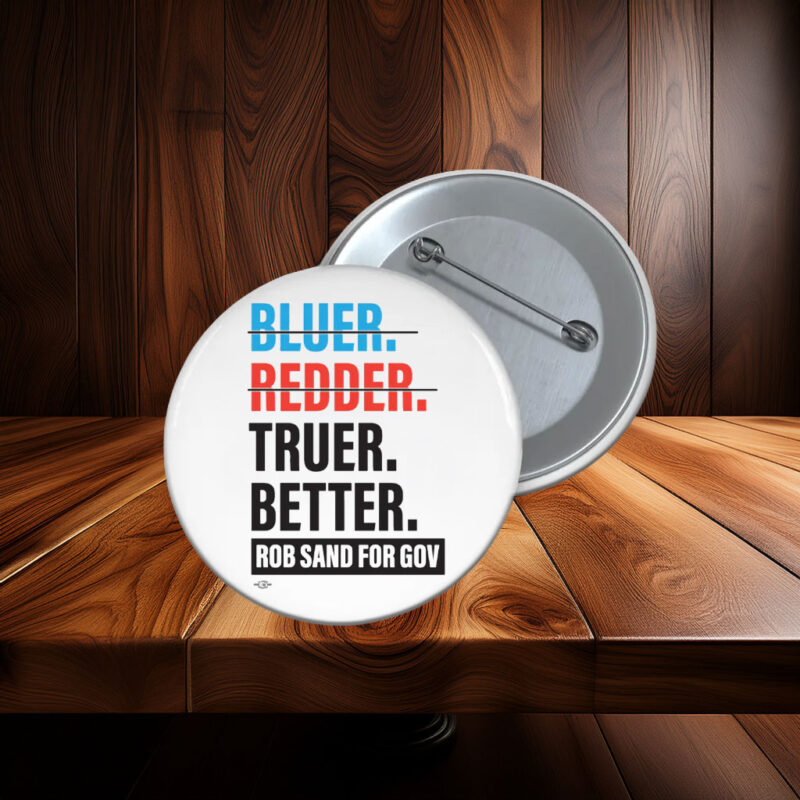Truer. Better. Button