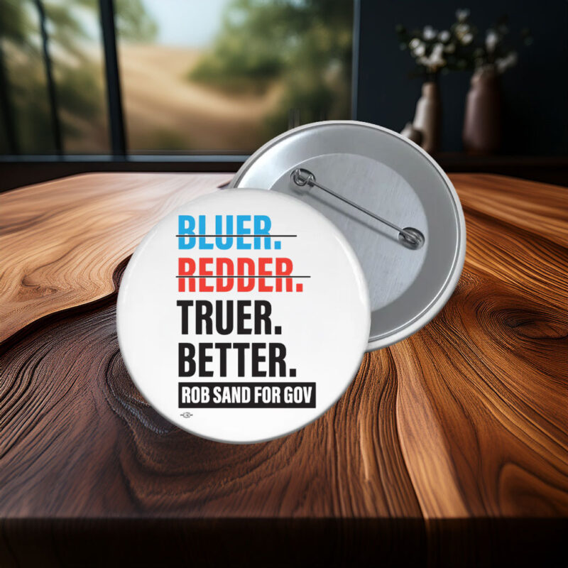 Truer. Better. Button