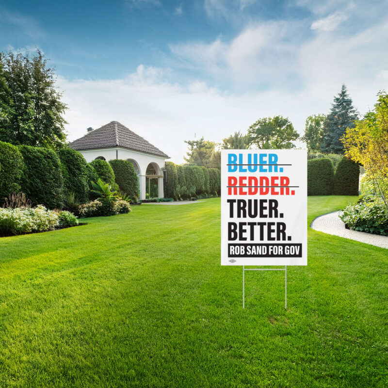 Truer. Better. Garden Yard Sign