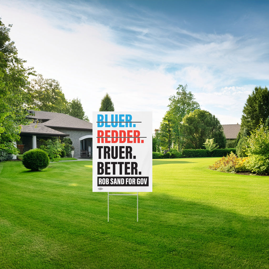 Truer. Better. Garden Yard Sign