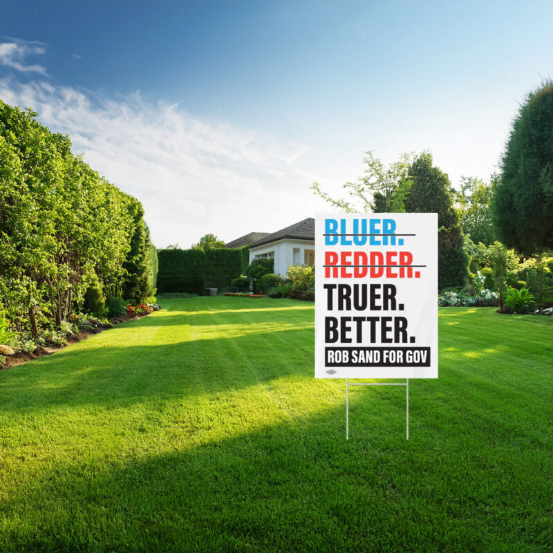 Truer. Better. Garden Yard Sign