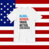Truer. Better. Tri-Color Shirt