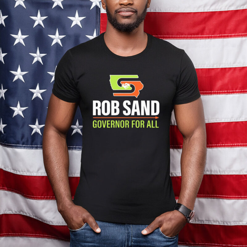 Rob Sand Governor for All 2026 Shirt