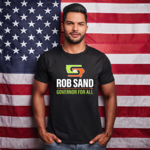 Rob Sand Governor for All 2026 Shirt