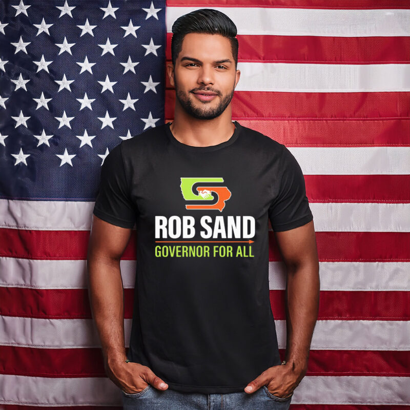 Rob Sand Governor for All 2026 Shirt
