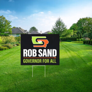 Rob Sand Governor for All 2026 Yard Sign