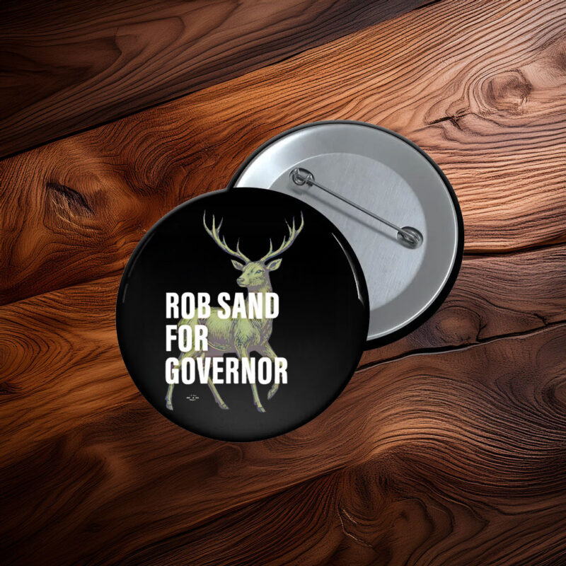 Rob Sand for Governor Deer Illustration Nature Outdoors Wildlife Political Button
