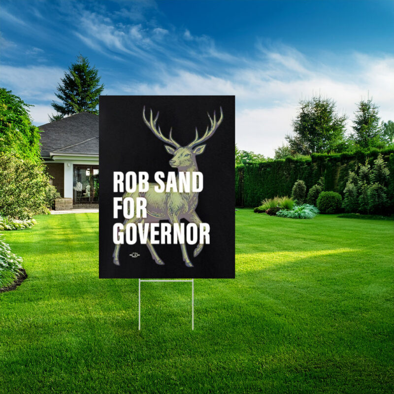 Rob Sand for Governor Deer Illustration Nature Outdoors Wildlife Political Yard Sign