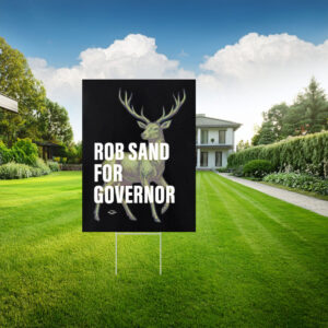 Rob Sand for Governor Deer Illustration Nature Outdoors Wildlife Political Yard Sign